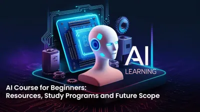 How to Begin Your AI Journey with Beginner-Friendly Courses